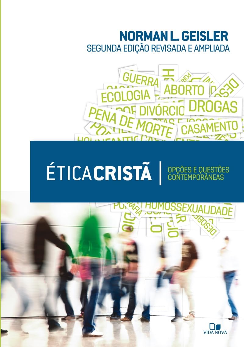 Ética Cristã - 2.ª Edição Revisada e Ampliada